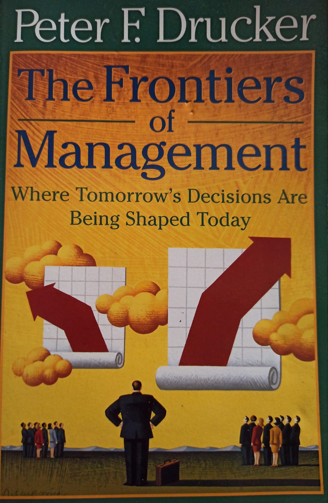 The Frontiers of Management (RARE BOOKS)