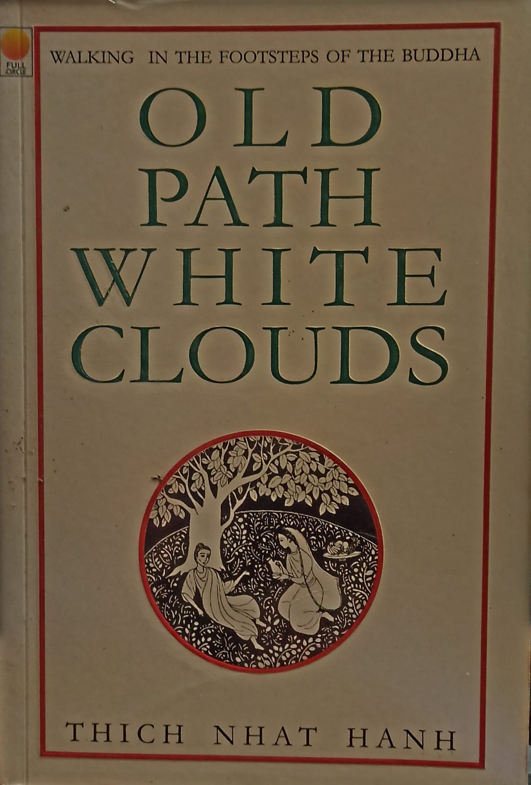 Old Path White Clouds: Walking in the Footsteps of the Buddha (RARE BOOKS)