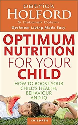 Optimum Nutrition For Your Child