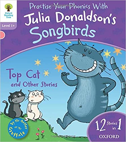 Oxford Reading Tree Songbirds: Level 1+: Top Cat and Other Stories
