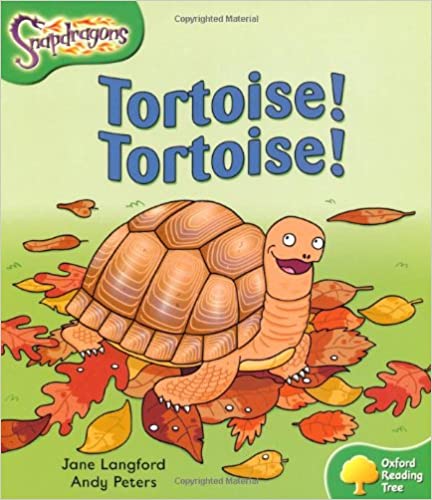 Oxford Reading Tree: Level 2: Snapdragons: Tortoise! Tortoise!