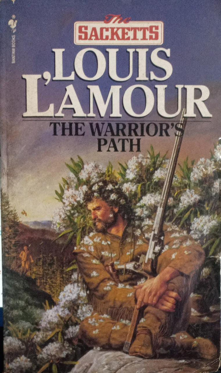 The Warrior's Path: The Sacketts: A Novel by L'Amour, Louis