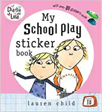 Charlie and Lola: My School Play Sticker Book