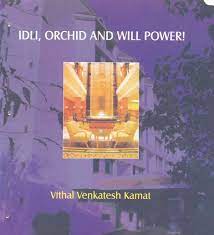 Idli,orchid and will power