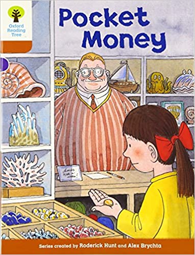 Oxford Reading Tree: Level 8: More Stories: Pocket Money (Oxford Reading Tree, Biff, Chip and Kipper Stories New Edition 2011) Paperback
