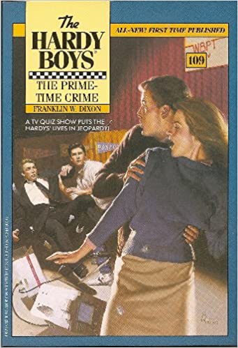 The Prime Time Crime (HARDY BOYS 109)