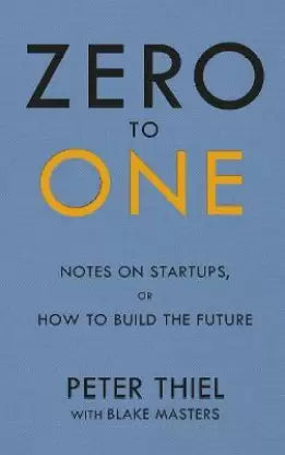 Zero to One by Peter Thiel