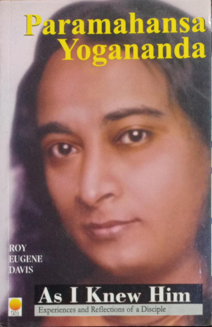 Paramahansa Yogananda: As I KNew Him