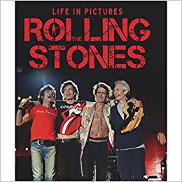 Rolling stones life in pictures [hardcover]