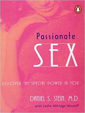 Passionate Sex: Discover the Special Power in You (RARE BOOKS)