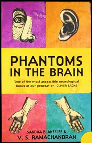 Phantoms in the brain by V.S. Ramachandran