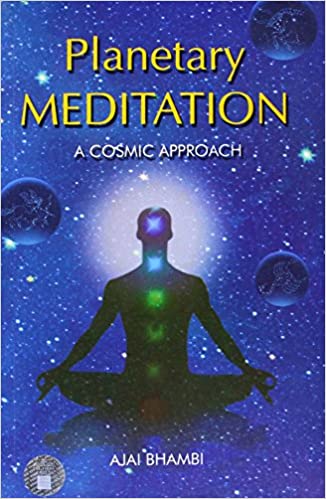 Planetary Meditation: A Cosmic Approach