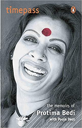 Timepass: the memoirs of protima bedi