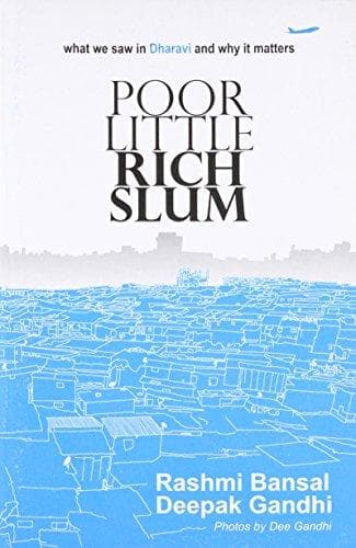 Poor Little Rich Slum by Rashmi Bansal