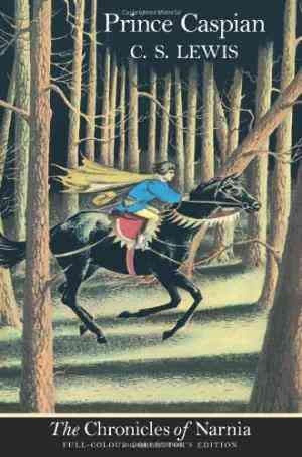 Prince Caspian (The Chronicles of Narnia, Book 4) colour full