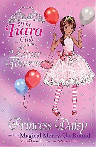 The Tiara Club at Silver Towers 9: Princess Daisy and the Magical Merry-Go-Round