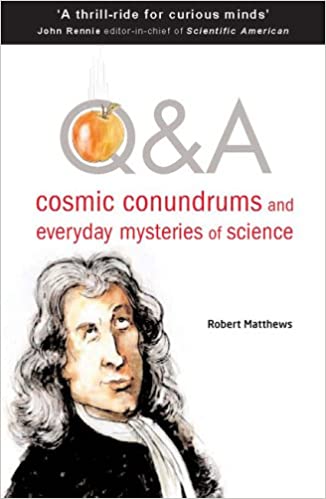 Q&A: Cosmic Conundrums and Everyday Mysteries of Science (RARE BOOKS)