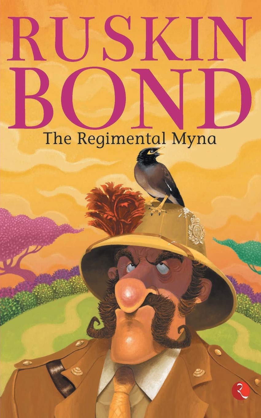 The Regimental Myna by Ruskin Bond