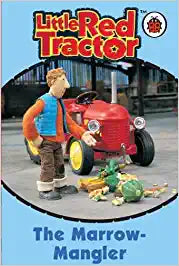 Little Red Tractor: The Marrow-Mangler (HARDCOVER)