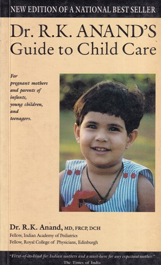 Dr. r.k. anand's guide to child care