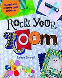 Rock Your Room: Packed with Creative Craft Activities