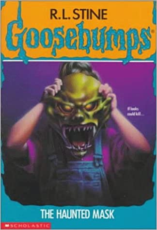 The Haunted Mask by R.L. Stine (Goosebumps )
