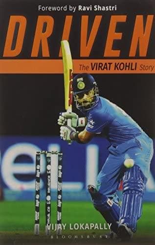 Driven: The virat kohli story by VIJAY LOKAPALLY