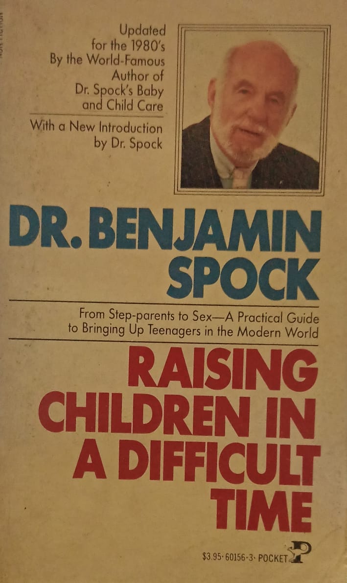 Raising Children in a Difficult Time (RARE BOOKS)