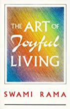 The Art Of Joyful Living