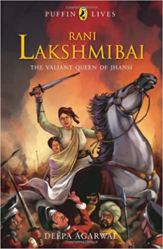 Rani Lakshmibai by Deepa Agarwal