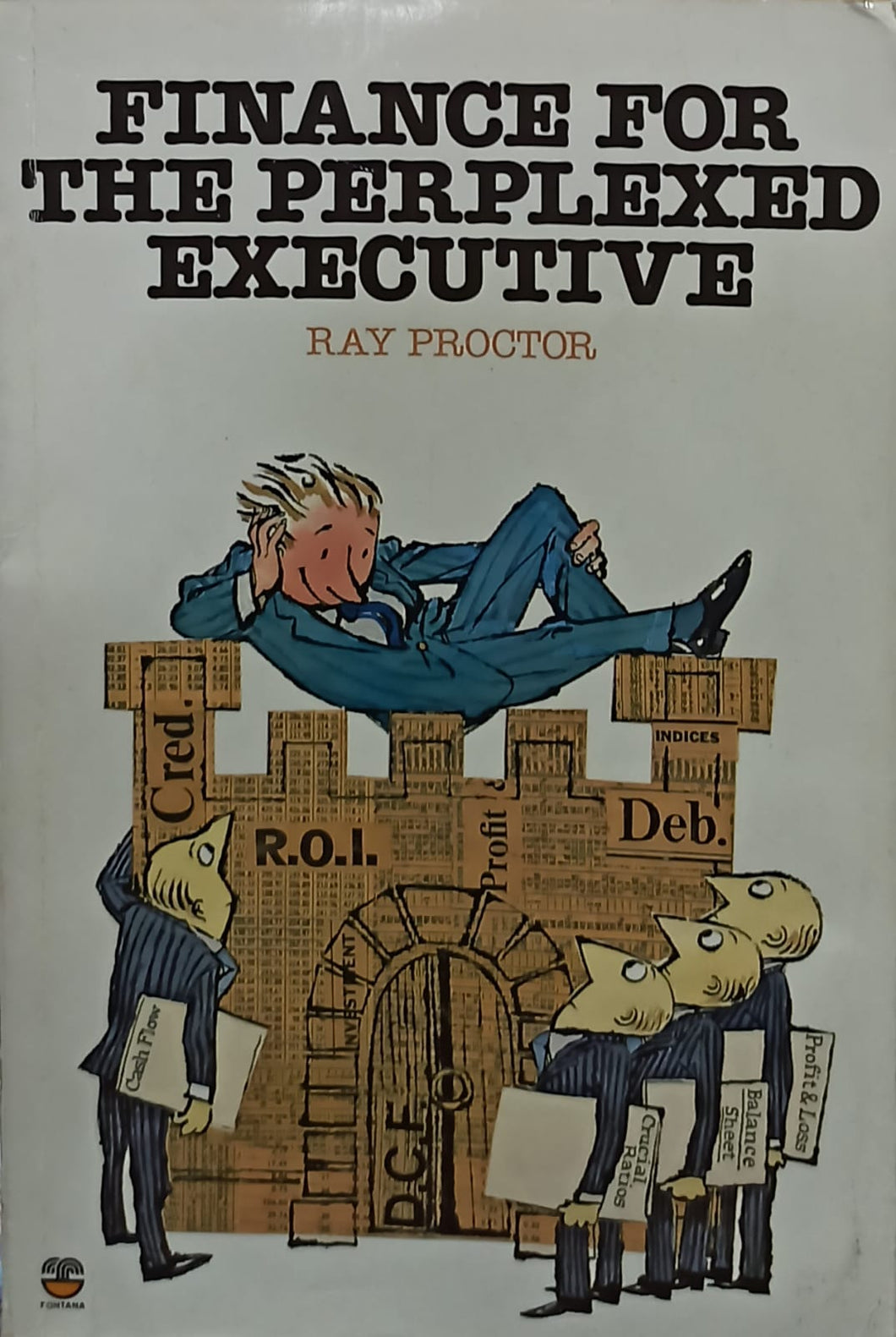 Finance for the Perplexed Executive (RARE BOOKS)
