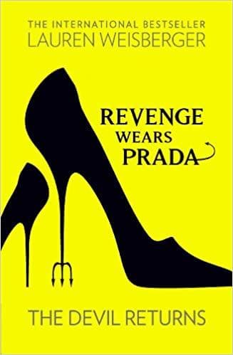 Revenge wears prada: the devil returns by Lauren Weisberger