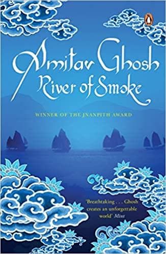 River of smoke by Amitav Ghosh