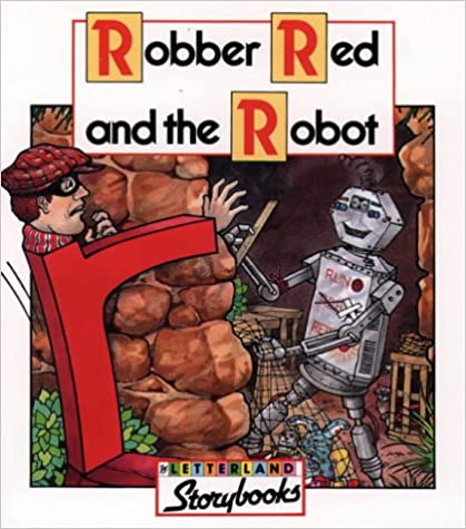 Robber Red and the Robot (Letterland Storybooks)