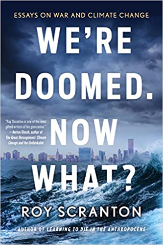 We're Doomed. Now What? (RARE BOOKS)