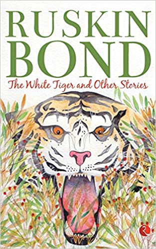 The White Tiger and Other Stories by Ruskin Bondcf