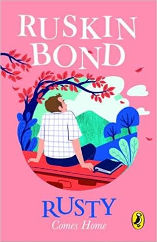 Rusty comes home by Ruskin Bond