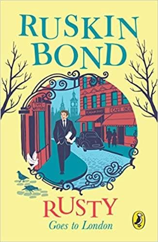 Rusty goes to london by Ruskin Bond