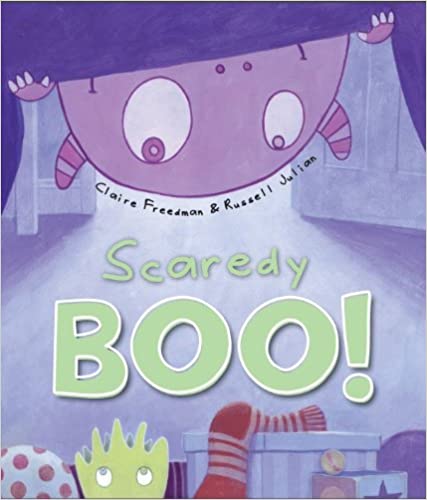 SCAREDY BOO!
