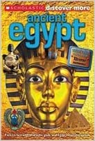 Scholastic discover more : Ancient egypt