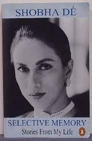 Selective memory by Shobha De