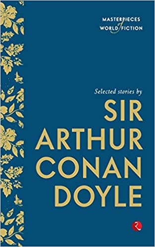 Selected stories by Sir Arthur Conan Doyle