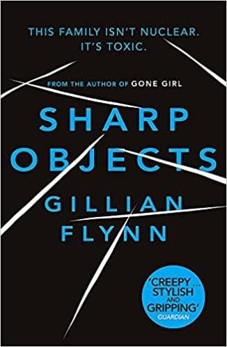 Sharp Objects by Gillian Flynn