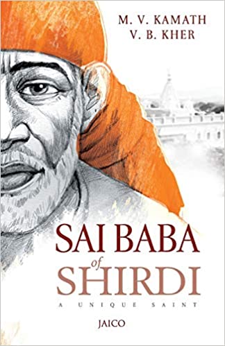 Sai Baba of Shirdi: A Unique Saint