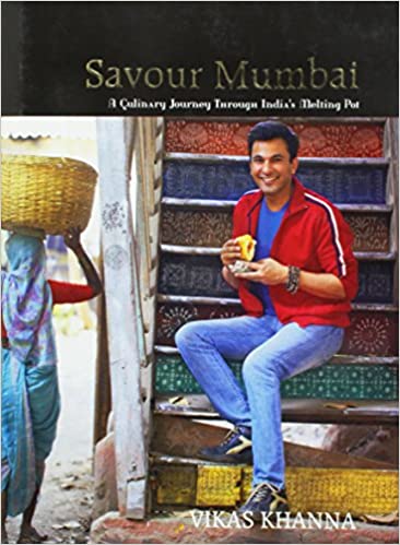 Savour Mumbai: A Culinary Journey Through India's Melting Pot {HARDCOVER}