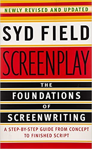 Screenplay: The Foundations of Screenwriting (RARE BOOKS)