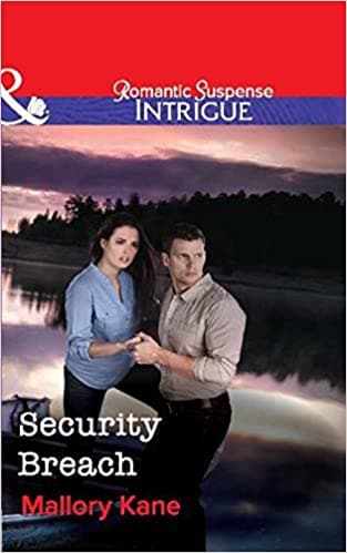 Security Breach (Harlequin Intrigue) MILLS AND BOON