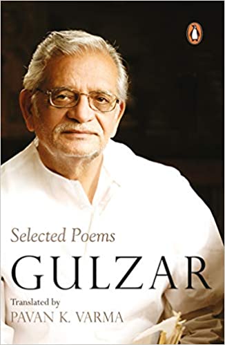 Selected Poems: Gulzar by Pavan K. Varma
