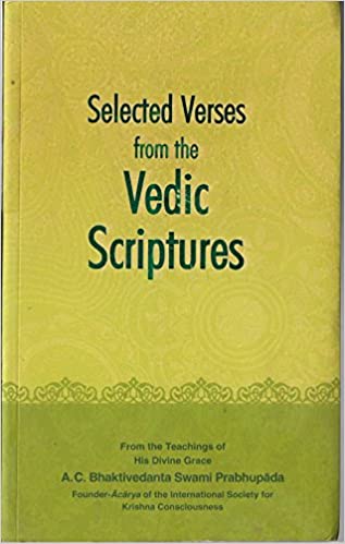Selected Verses from the Vedic Scriptures (RARE BOOKS)