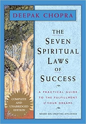 Seven spiritual laws of success by Deepak Chopra